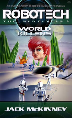 [The Sentinels 04] • [Robotech 16] • World Killers